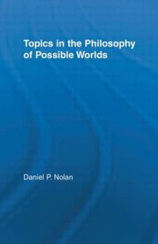 Paperback Topics in the Philosophy of Possible Worlds Book