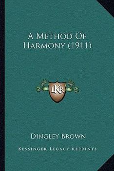 Paperback A Method Of Harmony (1911) Book