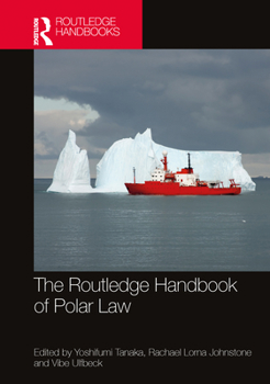 Hardcover The Routledge Handbook of Polar Law Book