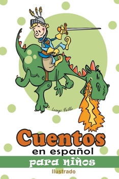 Paperback Cuentos en Español para Niños Ilustrado [Spanish] Book