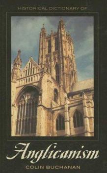 Hardcover Historical Dictionary of Anglicanism (Historical Dictionaries of Religions, Philosophies, and Movements Series) Book