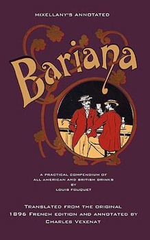 Paperback Mixellany's Annotated Bariana: A Practical Compendium of All American and British Drinks Book