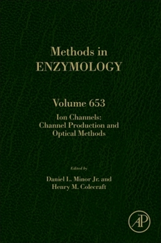 Hardcover Ion Channels: Channel Production and Optical Methods: Volume 653 Book