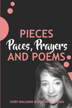 Paperback Pieces, Paces, Prayers, and Poems Book