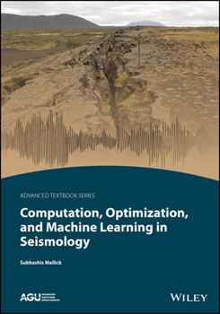 Paperback Computation, Optimization, and Machine Learning in Seismology Book