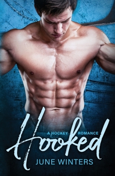 Hooked - Book #1 of the Colorado Blizzard