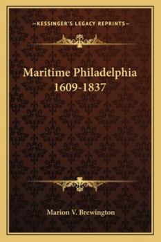 Paperback Maritime Philadelphia 1609-1837 Book