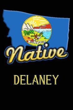 Montana Native Delaney: College Ruled Composition Book