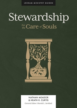 Stewardship: And the Care of Souls