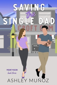 Paperback Saving the Single Dad Book