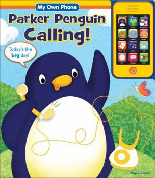 Board book Parker Penguin Calling! (My Own Phone) Book