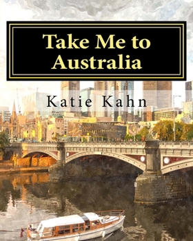 Paperback Take Me to Australia Book