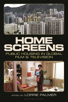 Paperback Home Screens: Public Housing in Global Film & Television Book