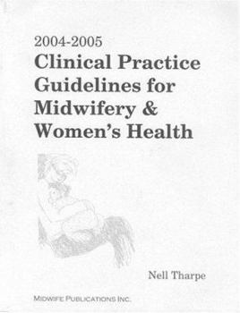Paperback 2004-2005 Clinical Practice Guidelines for Midwifery & Women's Health Book