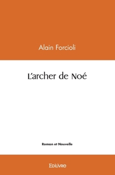 Paperback L'archer de Noé [French] Book