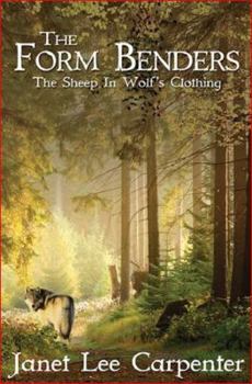Paperback The Form Benders: The Sheep in Wolf's Clothing Book
