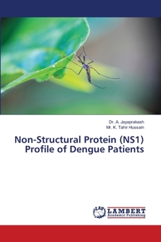 Paperback Non-Structural Protein (NS1) Profile of Dengue Patients Book