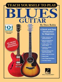 Paperback Teach Yourself to Play Blues Guitar: A Quick and Easy Introduction for Beginners Book