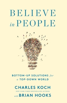 Hardcover Believe in People: Bottom-Up Solutions for a Top-Down World Book