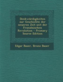 Paperback Denkwurdigkeiten Zur Geschichte Der Neueren Zeit Seit Der Franzosischen Revolution - Primary Source Edition [German] Book