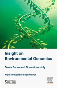 Hardcover Insight on Environmental Genomics: The High-Throughput Sequencing Revolution Book