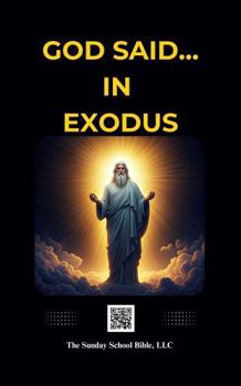 God Said in the Book of Exodus: Bible Story