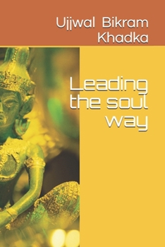 Paperback Leading the soul way Book