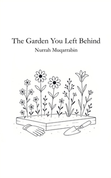 Paperback The Garden You Left Behind Book
