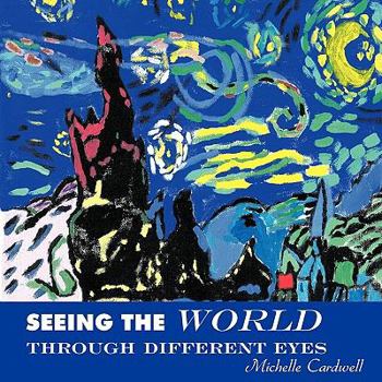 Paperback Seeing the World Through Different Eyes Book