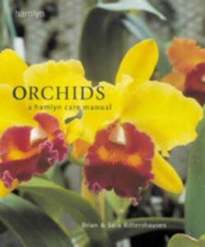 Paperback Orchids: a Hamlyn Care Manual: A Hamlyn Care Manual (A Hamlyn Care Manual) Book