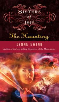 Sisters of Isis: The Haunting - Book #4 of the Sisters of Isis