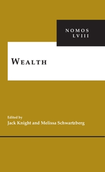 Wealth: Nomos LVIII - Book #58 of the NOMOS Series