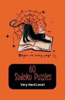 Paperback 60 Sudoku Puzzles Very Hard Level: Fun gift with a Halloween-themed cover for adults or teens who love solving logic puzzles. Book