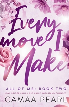 Paperback Every Move I Make Book
