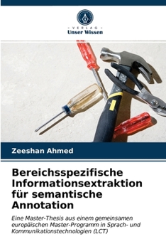 Paperback Bereichsspezifische Informationsextraktion für semantische Annotation [German] Book