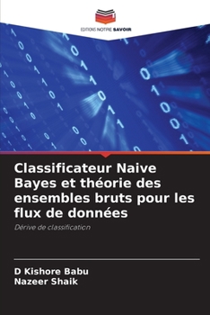 Paperback Classificateur Naive Bayes et théorie des ensembles bruts pour les flux de données [French] Book