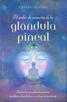 Paperback Poder de Sanacion de la Glandula Pineal, El [Spanish] Book