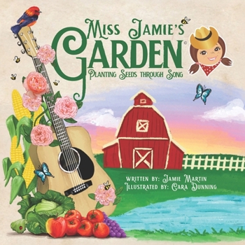 Paperback Miss Jamie's Garden: Planting Seeds through Song Book