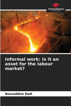 Paperback Informal work: Is it an asset for the labour market? Book