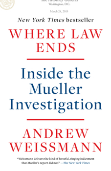 Where Law Ends: Inside the Mueller Investigation