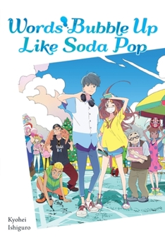 Paperback Words Bubble Up Like Soda Pop (Light Novel) Book