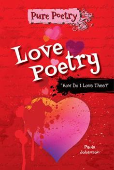 Love Poetry: "How Do I Love Thee?" - Book  of the Pure Poetry