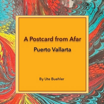 Paperback A Postcard from Afar - Puerto Vallarta Book