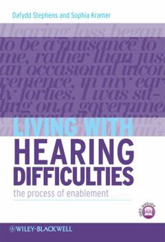 Paperback Living with Hearing Difficulties - The process ofEnablement Book