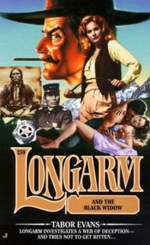 Longarm 259: Longarm and the Black Widow (Longarm) - Book #259 of the Longarm