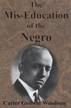 Paperback The Mis-Education of the Negro Book