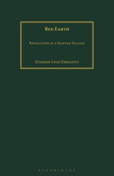 Hardcover Red earth: Revolution in a Sichuan village Book