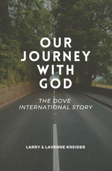 Paperback Our Journey with God: The DOVE International Story Book