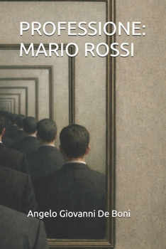 PROFESSIONE: MARIO ROSSI (Italian Edition)