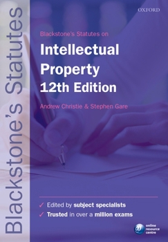 Paperback Blackstone's Statutes on Intellectual Property (Blackstone's Statute Series) Book